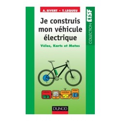 Je construis mon véhicule électrique  - 1