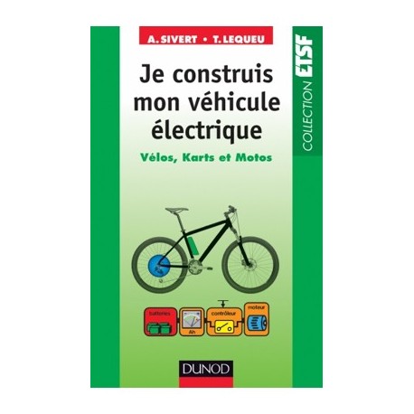 Je construis mon véhicule électrique  - 1