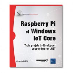 Ouvrage technique  "Raspberry Pi et Windows IoT Core"